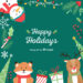 Illustration of animals, presents and a snowman with text reading Happy Holidays