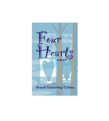 Novel cover for Four Hearts by Brandi Easterling Collins